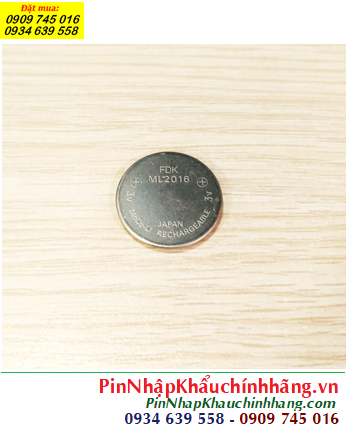 FDK ML2016 (20mmx1.6mm) Pin ML2016, Pin sạc 3v lithium FDK ML2016 chính hãng /Xuất xứ NHẬT